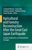 Agricultural and Forestry Reconstruction After the Great East Japan Earthquake