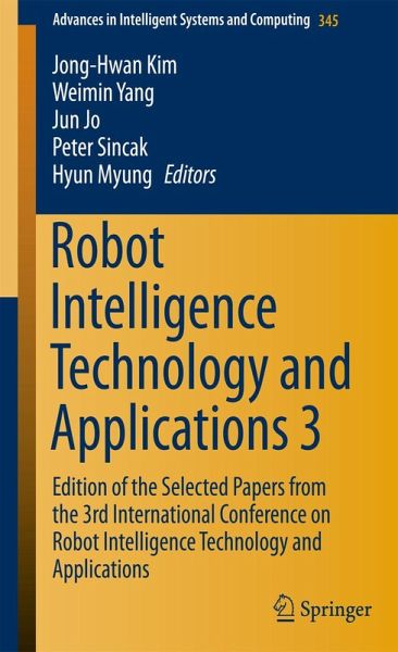 Robot Intelligence Technology and Applications 3 Robot Intelligence Technology and Applications 3