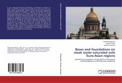 Bases and foundations on weak water-saturated soils Euro-Asian regions - Mangushev, Rashid;Osokin, Anatoly;Usmanov, Rustam