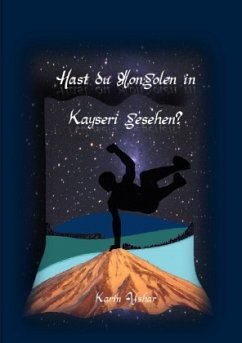 Hast du Mongolen in Kayseri gesehen? - Afshar, Karin