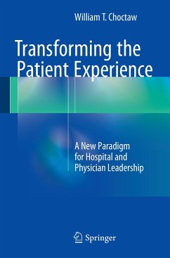 Transforming the Patient Experience - Choctaw, William T.