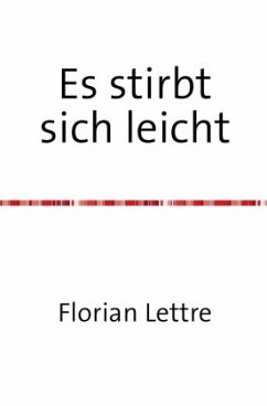 Es stirbt sich leicht - Lettre, Florian