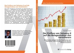 Der Einfluss von Solvency II auf die Anlagestruktur von Versicherern - Jellinek, Maximilian