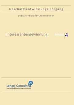 Geschäftsentwicklungslehrgang / Geschäftsentwicklungslehrgang: Modul 4 - Interessentengewinnung - Lenge, Andreas