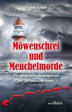 Möwenschrei und Meuchelmorde - Höfkes, Hannelore;Graven, Moa;Houben, Matthias;Kölpin, Regine