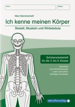 Ich kenne meinen Körper - Skelett, Muskeln und Wirbelsäule - sternchenverlag GmbH;Langhans, Katrin