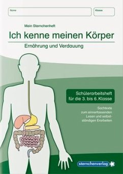 Ich kenne meinen Körper - Ernährung und Verdauung - sternchenverlag GmbH;Langhans, Katrin
