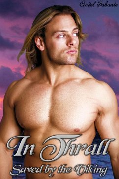 In Thrall - Saved by the Viking (eBook, ePUB) - Sabante, Cindel