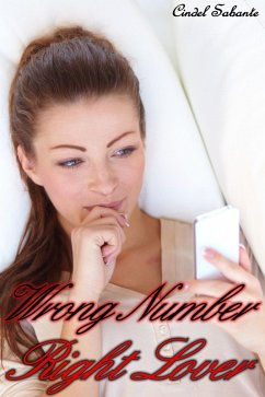 Wrong Number, Right Lover (eBook, ePUB) - Sabante, Cindel