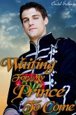 Waiting For My Prince To Come (eBook, ePUB) Waiting For My Prince To Come (eBook, ePUB)