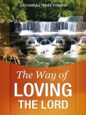 The Way of Loving The Lord (The Christian Way, #13) (eBook, ePUB)