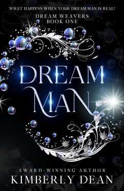 Dream Man (Dream Weavers, #1) (eBook, ePUB) - Dean, Kimberly