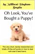 Oh Look, You've Bought A Puppy! (eBook,... - Bild 1