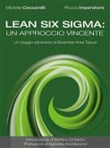 Lean Six Sigma: un approccio vincente. Un viaggio attraverso la Business Area Tissue (eBook, ePUB)