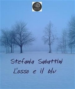 L'osso e il blu (eBook, ePUB) - Sabattini, Stefania