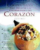 Cocina Sana Para Prevenir Las Enfermedades Del Corazon