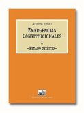 Emergencias constitucionales I. Estado de sitio