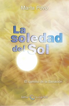 La soledad del Sol : el camino de la sanación - Povo, Marta