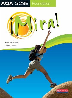 Mira AQA GCSE Spanish Foundation Student Book - Mclachlan, Anneli;Reeves, Leanda