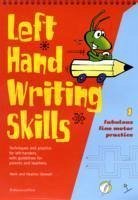 Left Hand Writing Skills - Stewart, Mark; Stewart, Heather