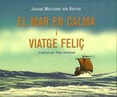 El mar en calma i viatge feliç