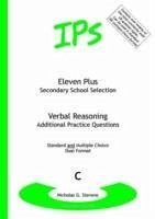 Eleven Plus / Secondary School Selection Verbal Reasoning - Additional Practice Questions - Stevens, Nicholas Geoffrey