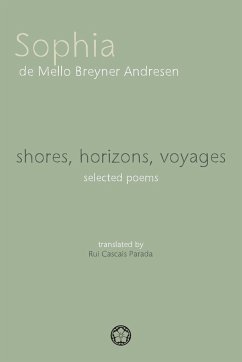 shores, horizons, voyages - De Mello Breyner Andresen, Sophia