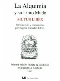 La alquimia y su libro mudo : mutus liber : primera edición íntegra de la edición original de La Rochelle 1677