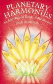Planetary Harmonies: An Astrological Book of Meditation