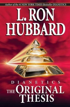 Dianetics: the Original Thesis - Hubbard, L. Ron