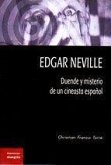 Edgar Neville : duende y misterio de un cineasta español