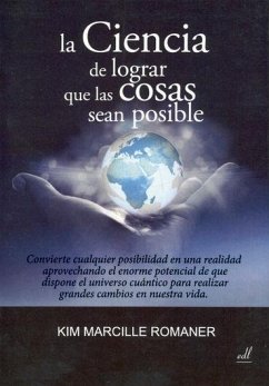 CIENCIA DE LOGRAR QUE LAS COSAS SEAN POSIBLE