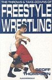 The Throws and Takedowns of Free-style Wrestling