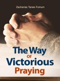 The Way of Victorious Praying (Prayer Power Series, #1) (eBook, ePUB)