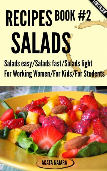 #2 SALADS RECIPES - The Ultimate Salads Breakfast: Book #2: Salads easy/Salads fast/Salads light (Fast, Easy & Delicious Cookbook, #2) (eBook, ePUB) #2 SALADS RECIPES - The Ultimate Salads Breakfast: Book #2: Salads easy/Salads fast/Salads light (Fast, Easy & Delicious Cookbook, #2) (eBook, ePUB)