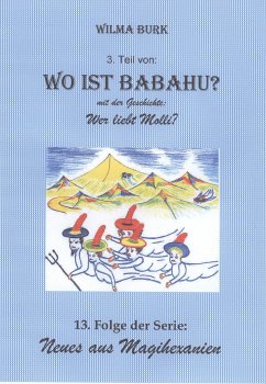 Wo ist Babahu? 3. Teil (eBook, ePUB) - Burk, Wilma