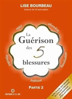 La guerison des 5 blessures (eBook, ePUB) - Bourbeau, Lise