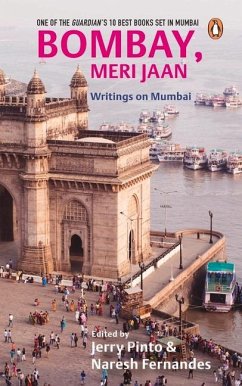 Bombay, Meri Jaan: Writings on Mumbai - (Ed )., Pinto