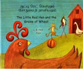 Little Red Hen and the Grains of Wheat in Tamil and English Little Red Hen and the Grains of Wheat in Tamil and English