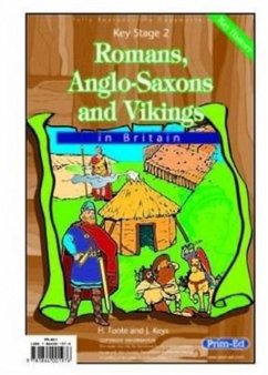 Romans, Anglo-Saxons and Vikings in Britain - Foote, H.; Keys, J.