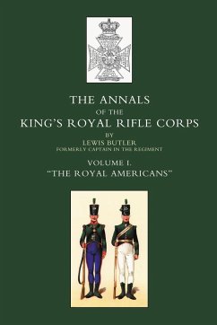 ANNALS OF THE KING'S ROYAL RIFLE CORPS - Col. Lewis Butler, Lieut