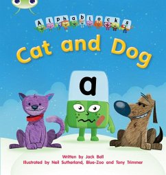 Bug Club Phonics - Phase 2 Unit 3: Alphablocks Cat and Dog - Bell, Jack