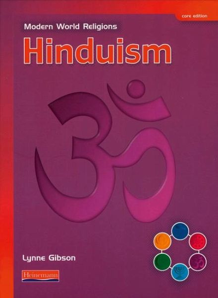 Modern World Religions: Hinduism Pupil Book Core Modern World Religions: Hinduism Pupil Book Core