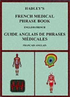 Hadley's French Medical Phrase Book - Kirkham, Susan; Lindsey, A. S.