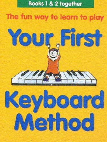 Thompson, M: Your First Keyboard Method Omnibus Edition Thompson, M: Your First Keyboard Method Omnibus Edition