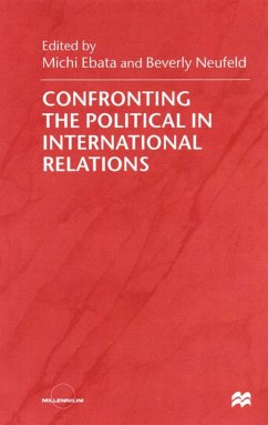 Confronting the Political in International Relations - Ebata, Michi