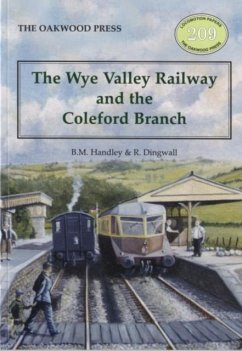 Cover The Wye Valley Railway and the Coleford Branch