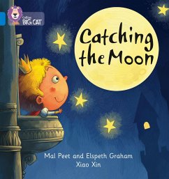 Catching the Moon - Peet, Mal; Graham, Elspeth