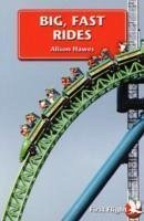 Big, Fast Rides - Hawes, Alison