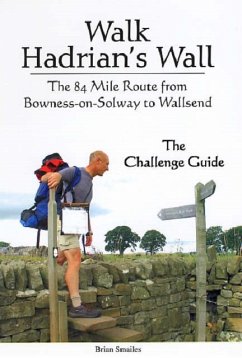 Walk Hadrian's Wall - Smailes, Brian
